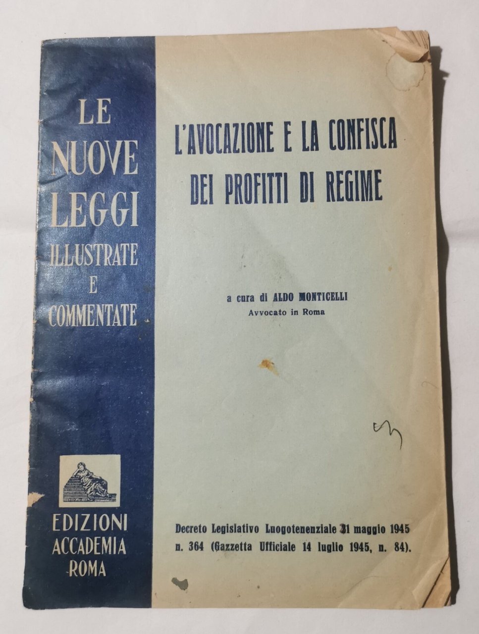 L'avocazione e la confisca dei profitti di regime