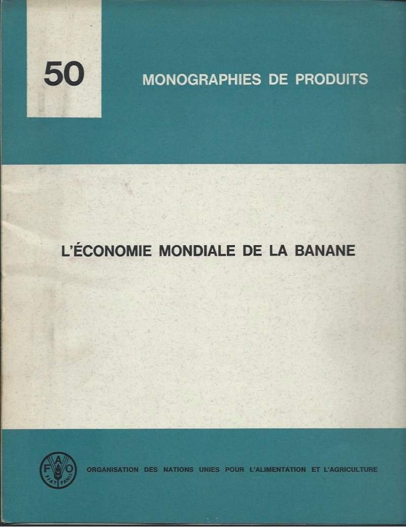 L'ÉCONOMIE MONDIALE DE LA BANANE