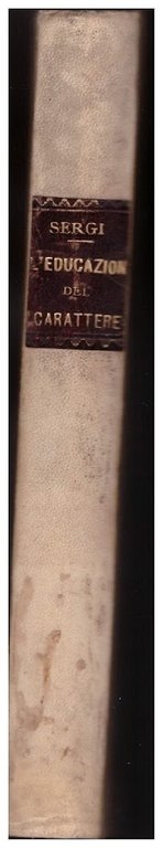 L'EDUCAZIONE DEL CARATTERE (1893) | Immagine Gallery 5