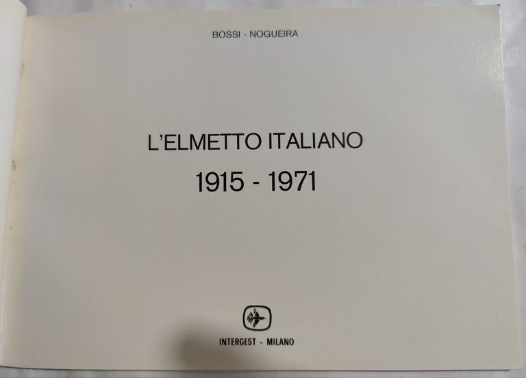 L'elmetto Italiano 1915- 1971