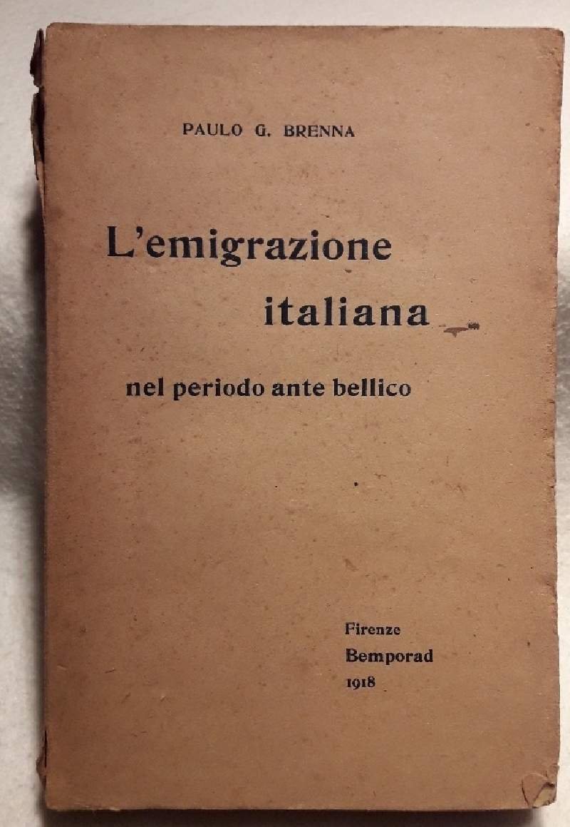 L'EMIGRAZIONE ITALIANA NEL PERIODO ANTE BELLICO(1918)
