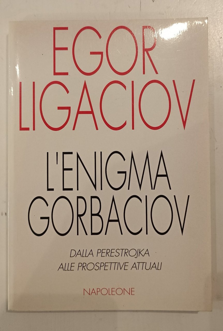 L'enigma Gorbaciov. Dalla Perestrojka alle prospettive attuali | Immagine principale