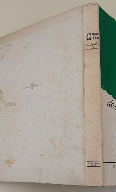 L'ESERCITO ITALIANO DAL 1' TRICOLORE AL 1' CENTENARIO( 1962)