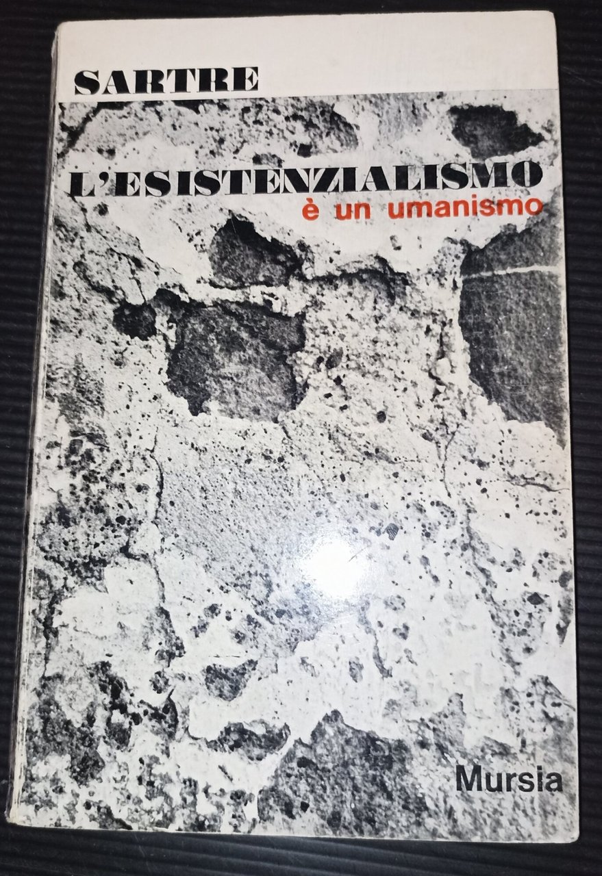 L'esistenzialismo è umanismo