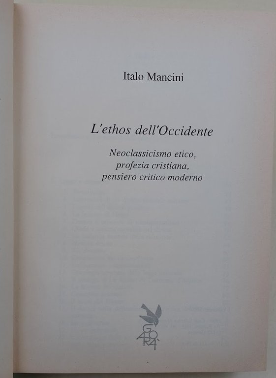 L'Ethos dell'Occidente-neoclassicismo etico, profezia cristiana, pensiero critico moderno