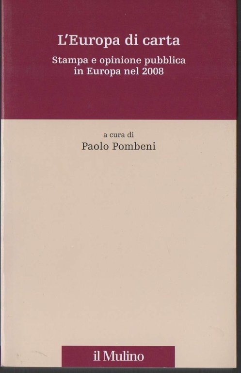 L'EUROPA DI CARTA-Stampa e opinione pubblica in Europa nel 2008 (2009)