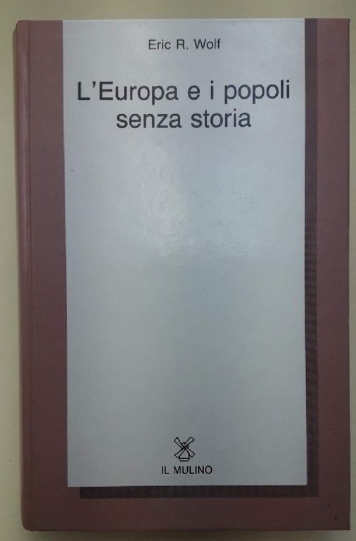 L'EUROPA E I POPOLI SENZA STORIA(1990)