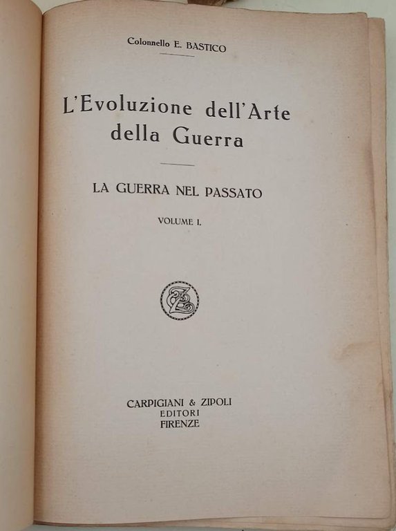 L'EVOLUZIONE DELL'ARTE DELLA GUERRA- 3 VOLL.(1924)