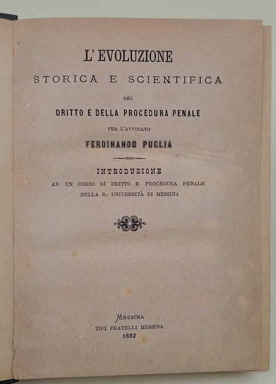 L'EVOLUZIONE STORICA E SCIENTIFICA DEL DRITTO E DELLA PROCEDURA PENALE( …