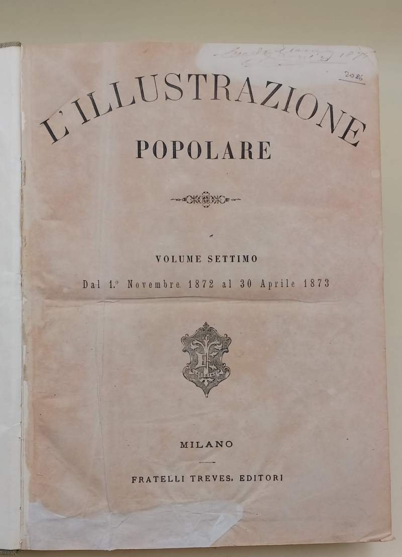 L'ILLUSTRAZIONE POPOLARE - VOLUME VII e VIII DAL 1 NOVEMBRE …