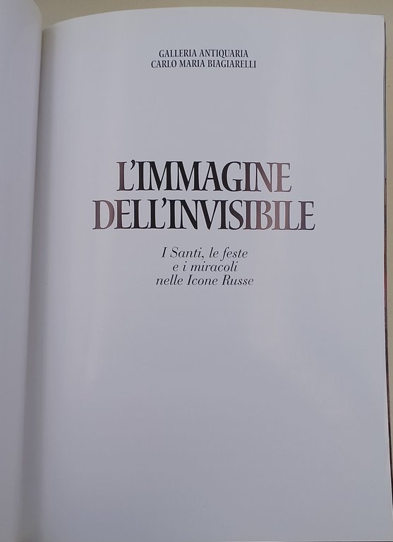 L'immagine dell'invisibile-I Santi, le feste e i miracoli delle Icone …