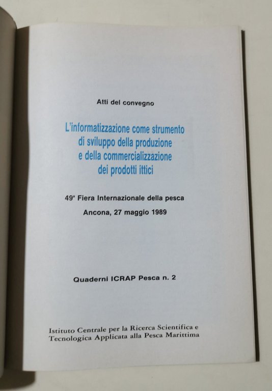 L'informatizzazione come strumento di sviluppo della produzione e della commercializzazione …