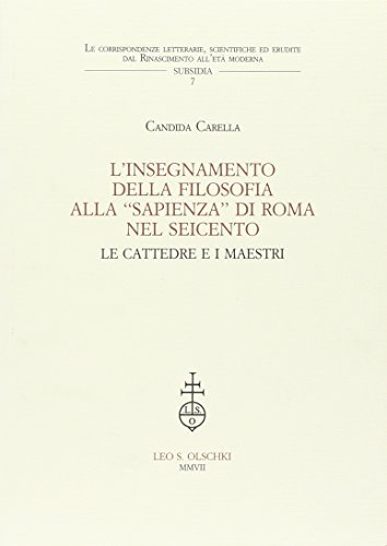 L'insegnamento della filosofia alla Sapienza di Roma nel Seicento : …