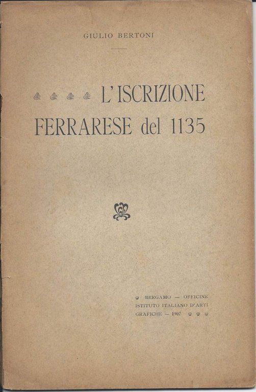 L'ISCRIZIONE FERRARESE DEL 1135 (1907) | Immagine Gallery 2