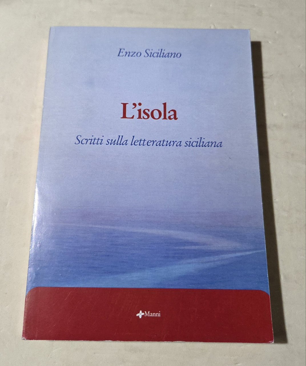 L'isola. Scritti sulla letteratura siciliana