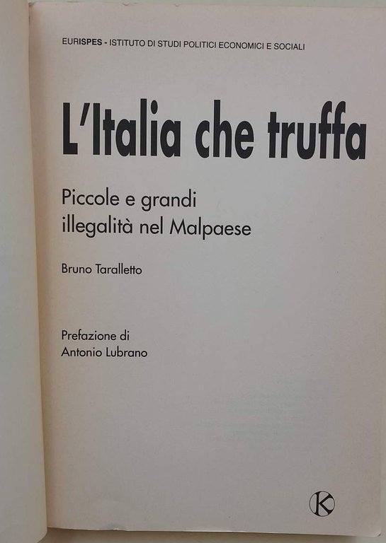 L'ITALIA CHE TRUFFA-PICCOLE E GRANDI ILLEGALITA' NEL MALPAESE(1995)