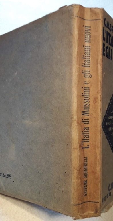 L'ITALIA DI MUSSOLINI E GLI ITALIANI NUOVI(1929)