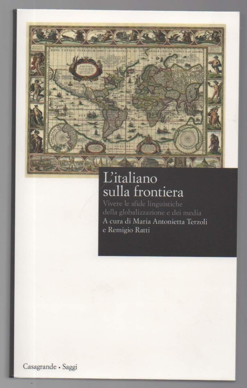 L'ITALIANO SULLA FRONTIERA Vivere le sfide linguistiche della globalizzazione e …