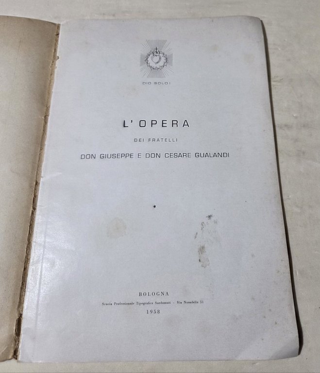 L' Opera dei fratelli Don Giuseppe e Don Cesare Gualandi