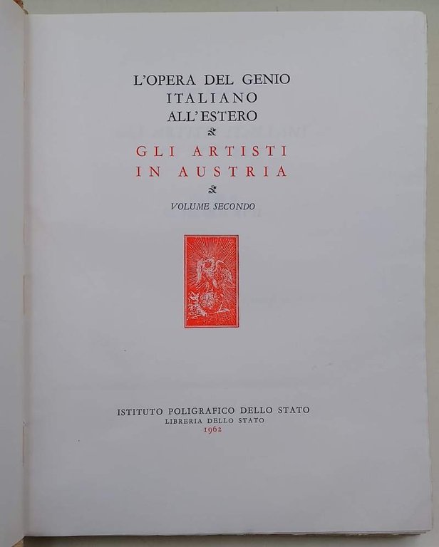 L'OPERA DEL GENIO ITALIANO ALL'ESTERO-GLI ARTISTI IN AUSTRIA. VOL. II( …