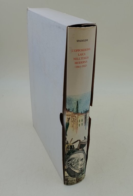 L'opposizione laica nell'Italia moderna( 1861- 1922)- Radicali e repubblicani nell'adolescenza …