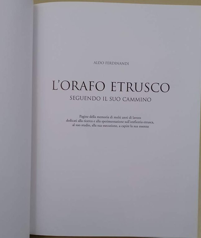L'ORAFO ETRUSCO-SEGUENDO IL SUO CAMMINO(2006)