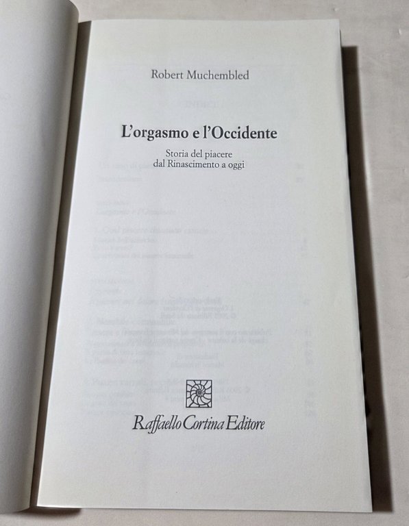 L'orgasmo e l'Occidente. Storia del piacere dal Rinascimento a oggi