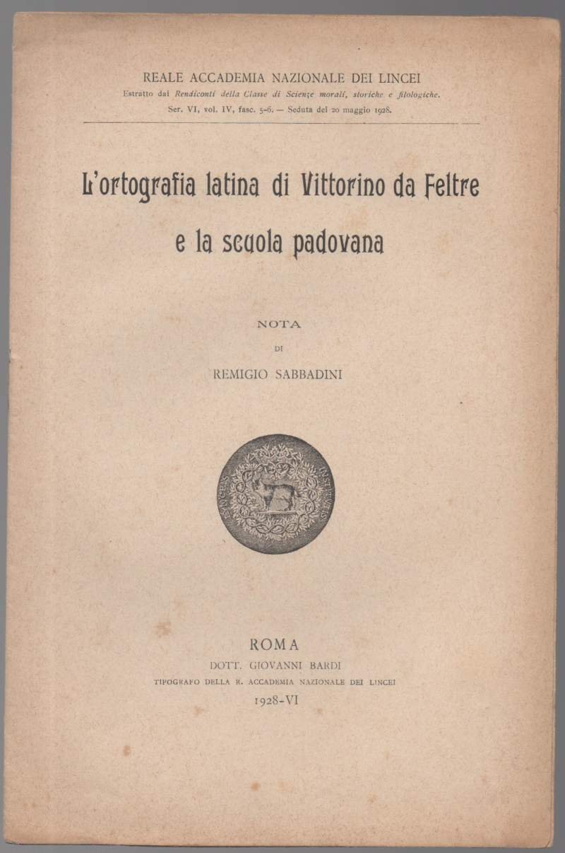 L'ORTOGRAFIA LATINA DI VITTORINO DA FELTRE E LA SCUOLA PADOVANA …