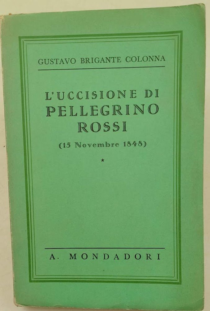 L'UCCISIONE DI PELLEGRINO ROSSI(15 NOVEMBRE 1848)( 1938)