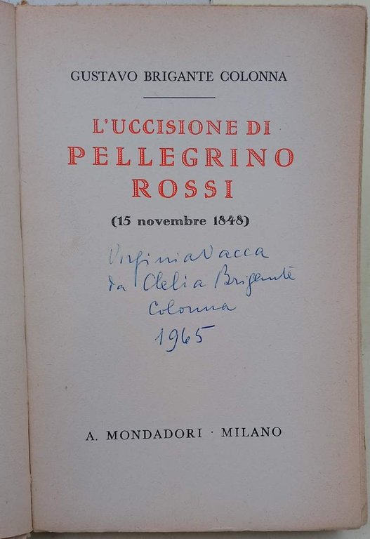 L'UCCISIONE DI PELLEGRINO ROSSI(15 NOVEMBRE 1848)( 1938)