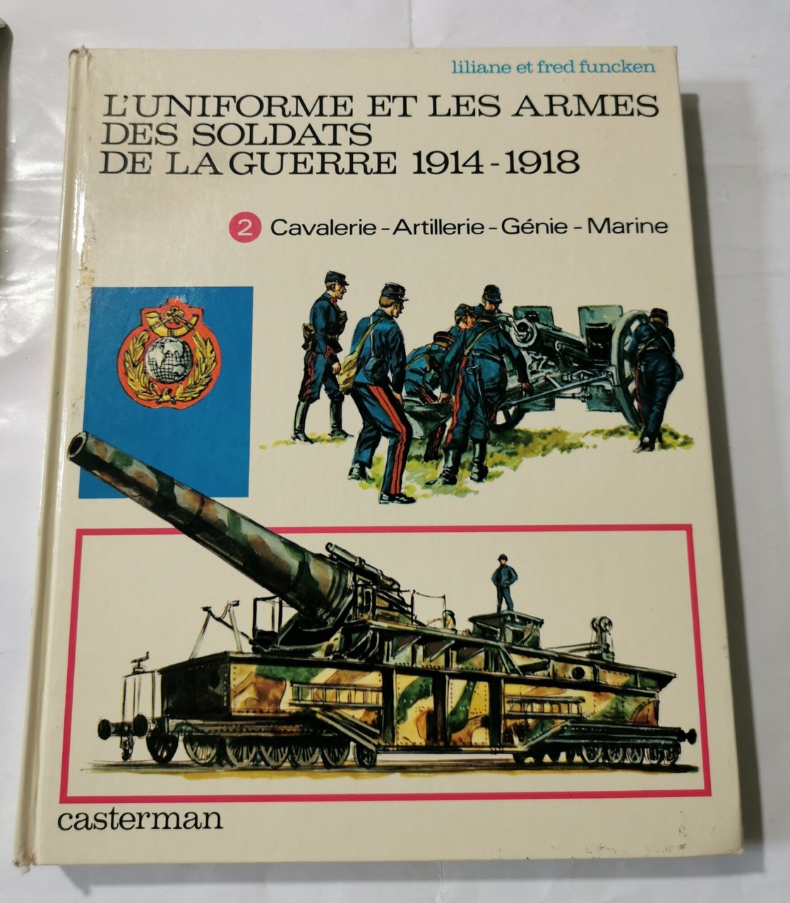 L'uniforme et les armes des soldats de la Guerre 1914/1918 …