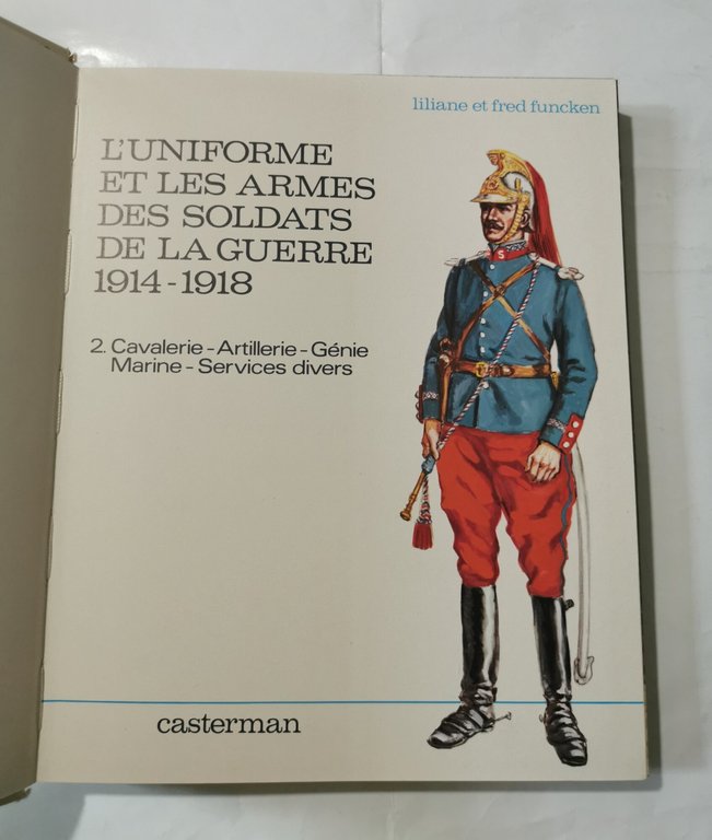 L'uniforme et les armes des soldats de la Guerre 1914/1918 …