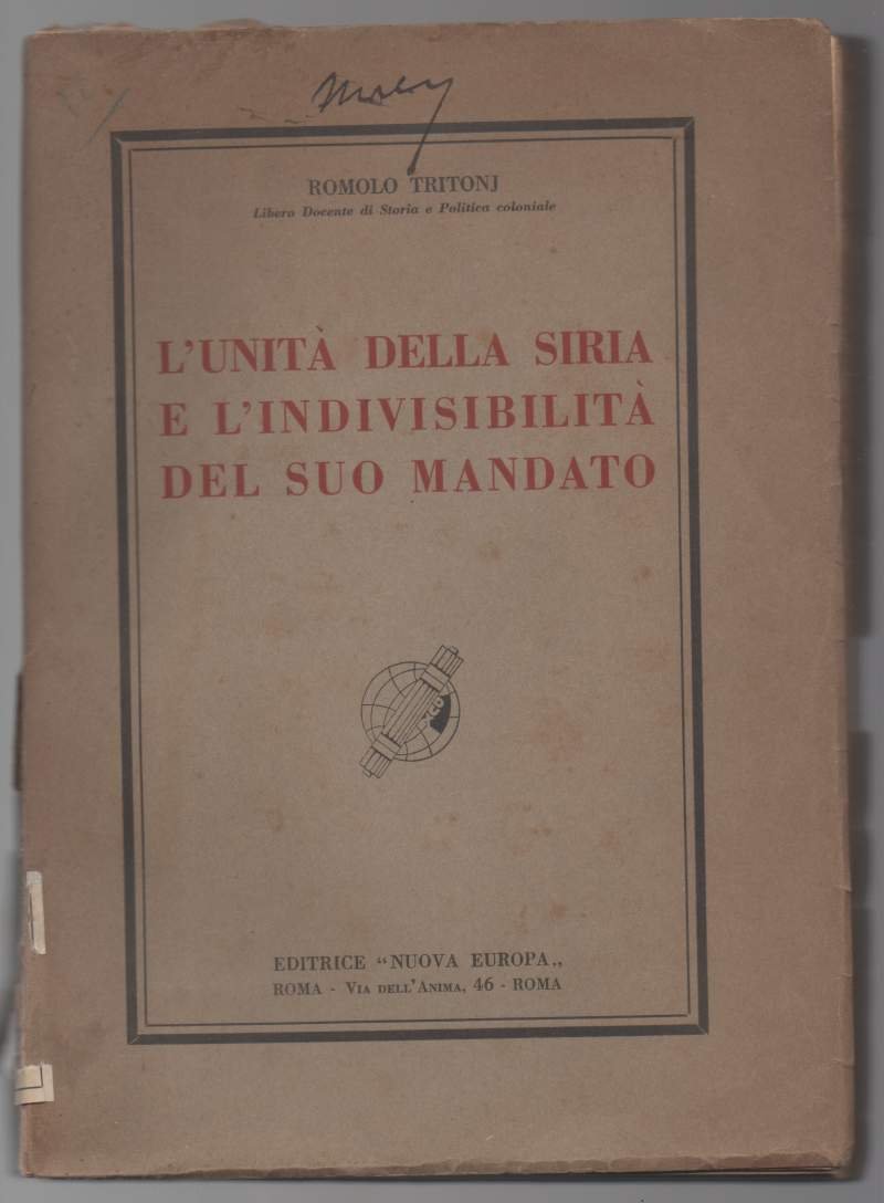 L'UNITA' DELLA SIRIA E L'INDIVISIBILITA' DEL SUO MANDATO (1934)