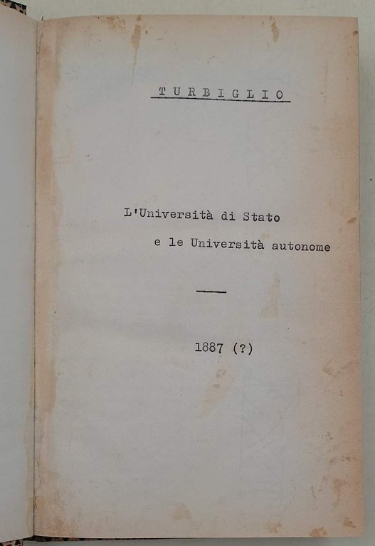 L'UNIVERSITA' DI STATO E LE UNIVERSITA' AUTONOME(1887/88)