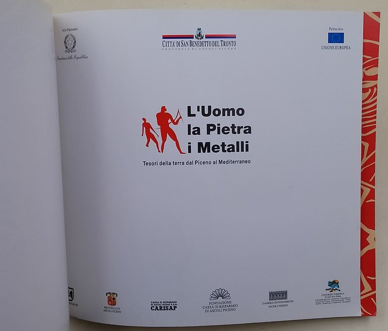 L'uomo la pietra i metallio-Tesori della terra dal Piceno al …