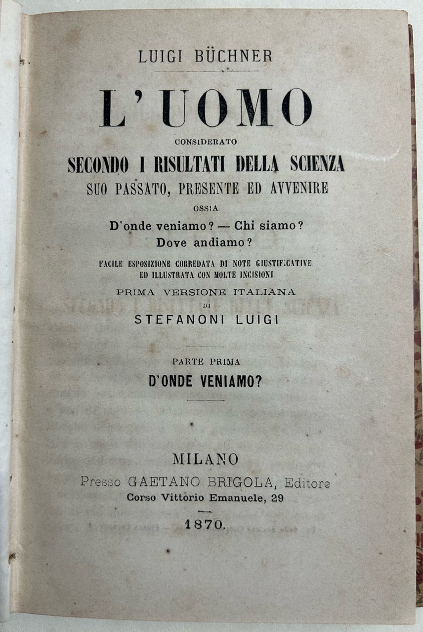 L'uomo secondo i risultati della scienza suo passato, suo presente …