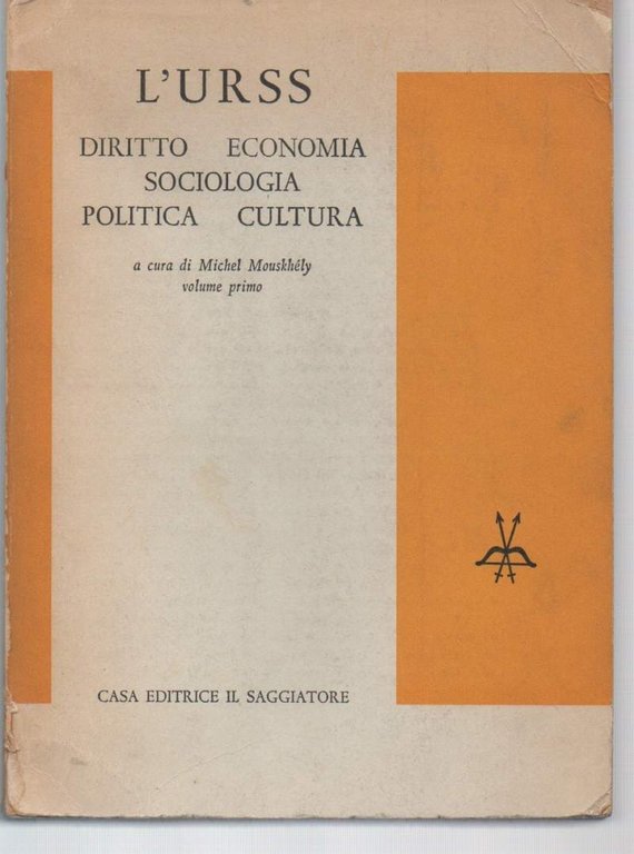 L'URSS diritto economia sociologia politica cultura -Volume I (1965)