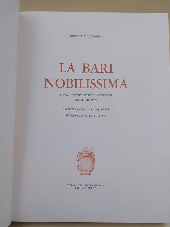 LA BARI NOBILISSIMA-TESTIMONIANZE STORICO-ARTISTICHE SULLA PALEPOLI(1971)