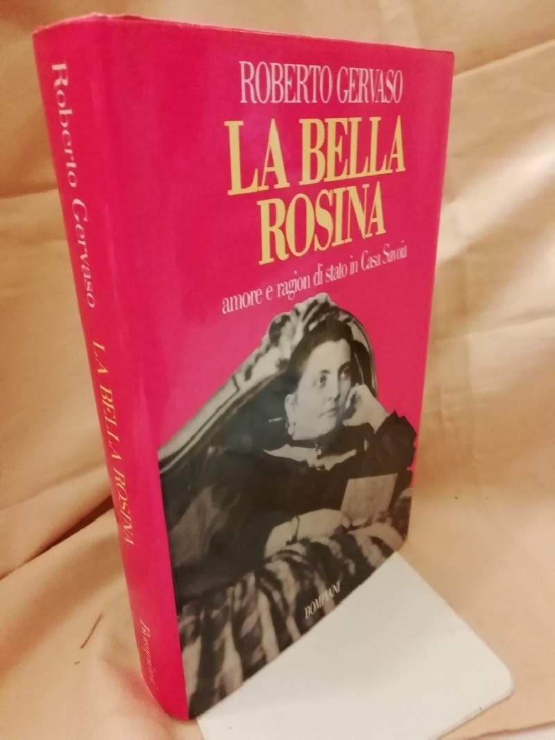 LA BELLA ROSINA amore e ragion di stato in Casa …