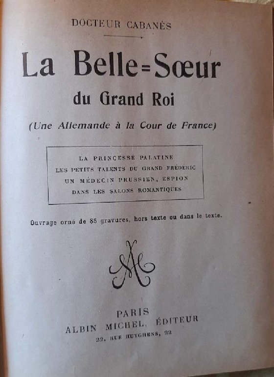 LA BELLE SOEUR DU GRAND ROI(UNE ALLEMANDE A LA COUR … | Immagine Gallery 2