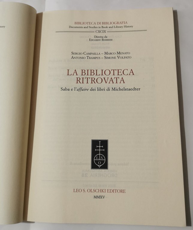 La biblioteca ritrovata - Saba e l'affaire dei libri di …