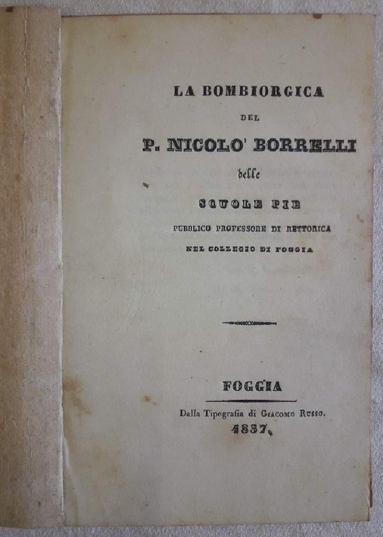 LA BOMBIORGICA DEL P. NICOLO BORRELLLI DELLE SCUOLE PIE PUBBLICO … | Immagine Gallery 1