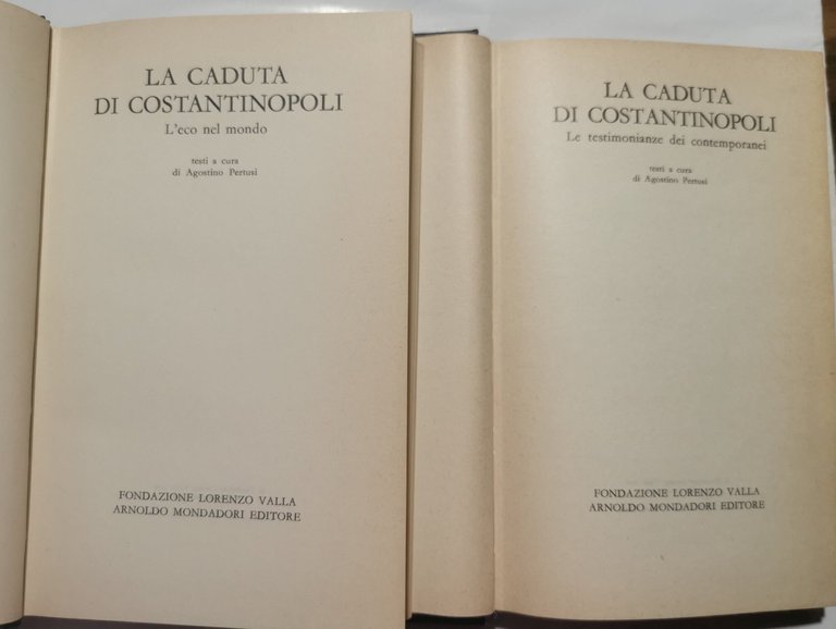 La Caduta di Costantinopoli : Le testimonianze del contemporanei - …