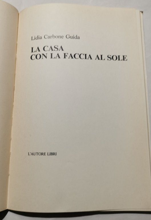 La casa con la faccia al sole