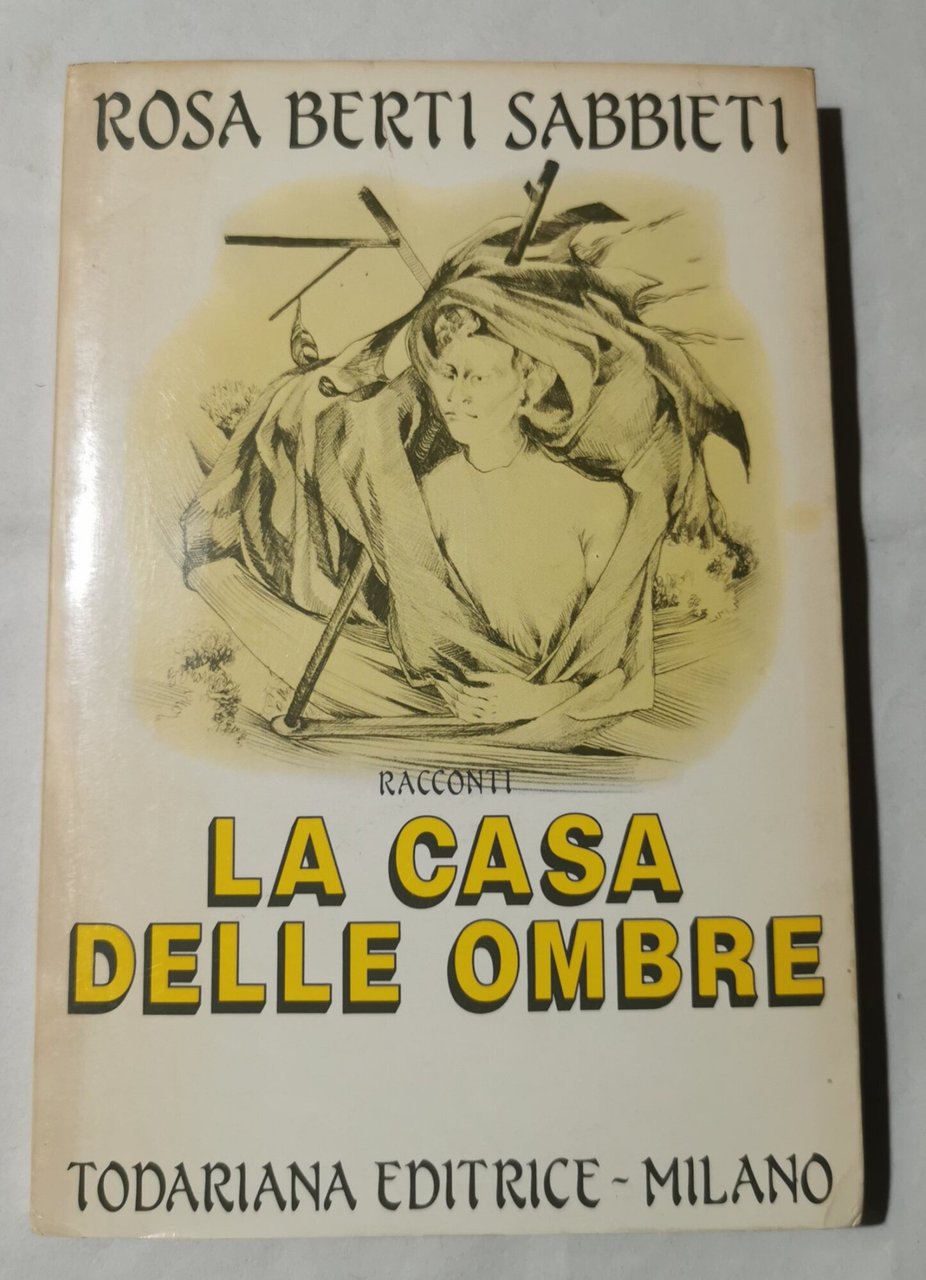 La casa delle ombre - Racconti