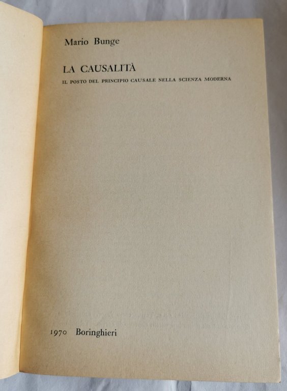 La causalita' - Il posto del principio causale nella scienza …