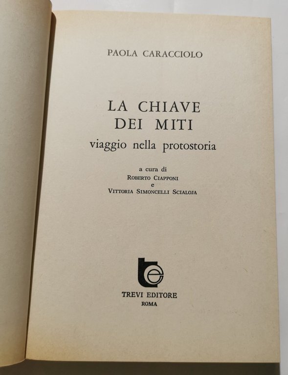 La chiave dei miti- Viaggio nella protostoria