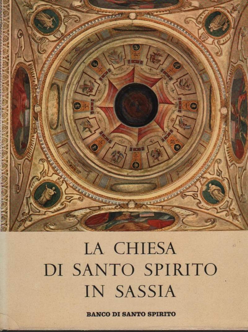 LA CHIESA DI SANTO SPIRITO IN SASSIA , e il …