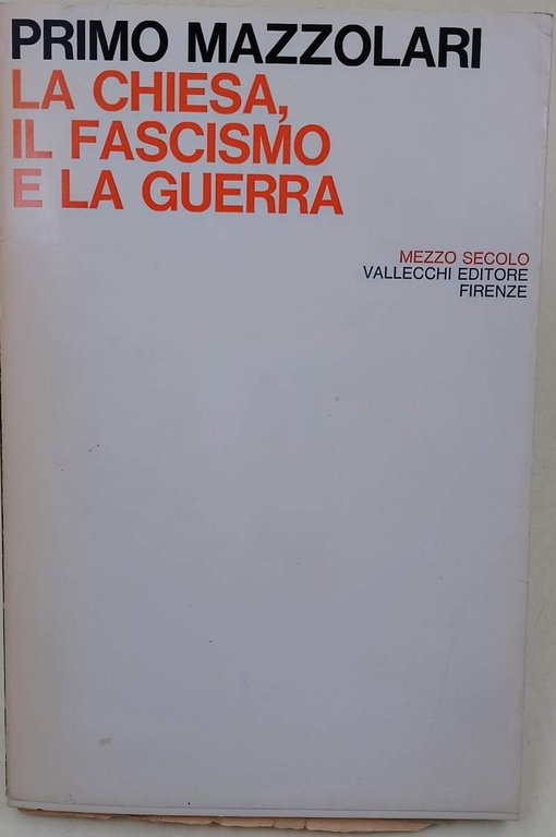 LA CHIESA, IL FASCISMO E LA GUERRA(1966)