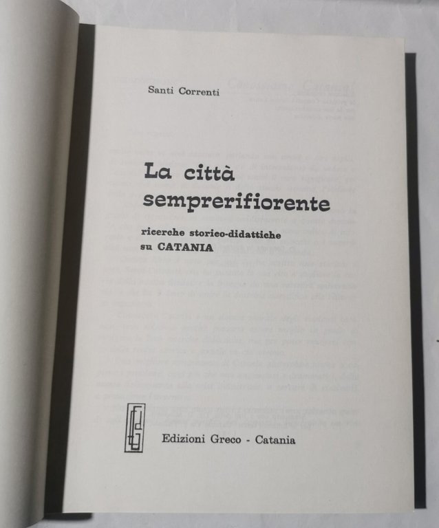 La citta' semprerifiorente - Ricerche storico didattiche su Catania